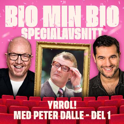 78. – Yrrol! Med gäst Peter Dalle – del 1
