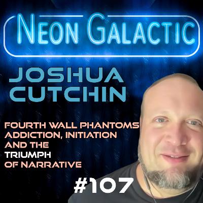 How stories build reality — Joshua Cutchin — Neon Galactic