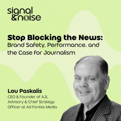 Stop Blocking the News: Brand Safety, Performance, and the Case for Journalism