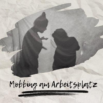 Mobbing am Arbeitsplatz