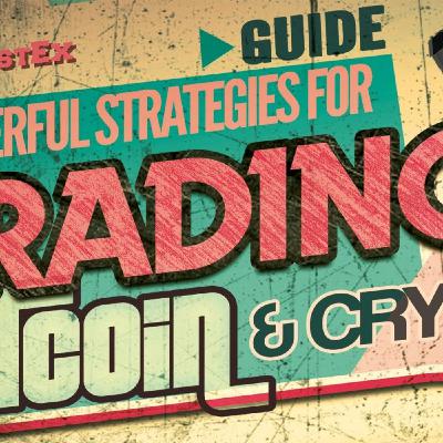 5 Powerful Trading Strategies For Trading Bitcoin & Cryptocurrencies