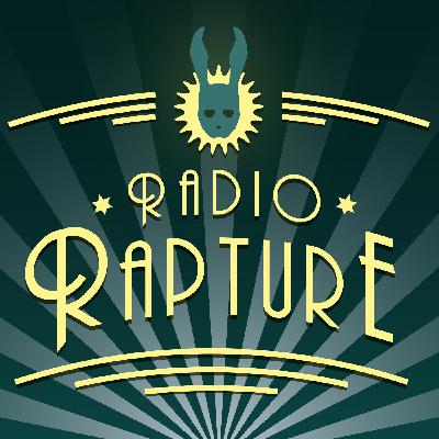 Radio Rapture - 4x15: Han Solo - Deadpool 2