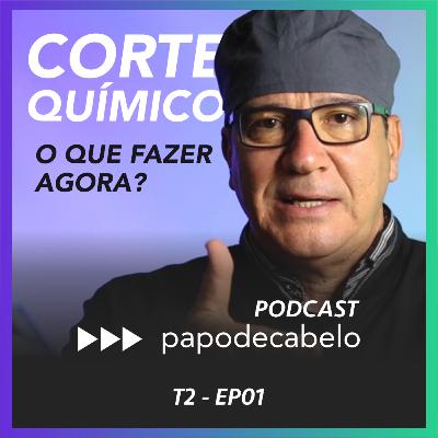 Corte Químico. O que fazer agora?