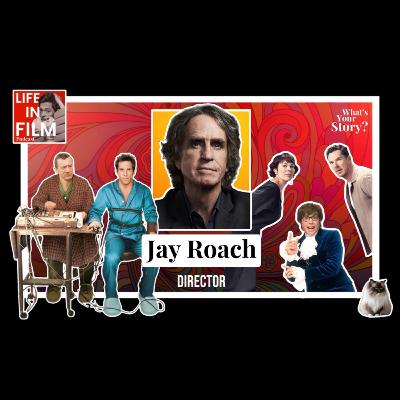 JAY ROACH: Directing New Austin powers, Meet the Parents 4 &The War of the Roses Remake #115