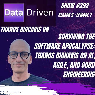 Thanos Diakakis on Surviving the Software Apocalypse – AI, Agile, and Good Engineering