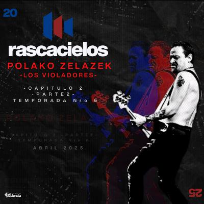 POLACO ZELAZEK - Los Violadores - en RASCACIELOS - Parte 2