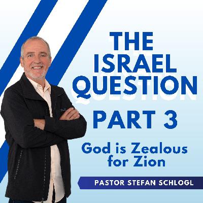 The Israel Question - Part 3 | Stefan Schlogl