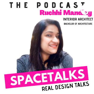 Ruchi Tandon : Architect & Interior Designer Podcast India