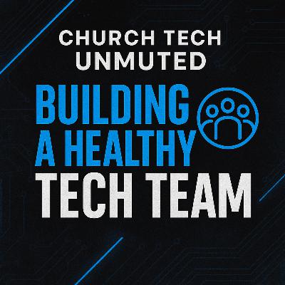 "Building a Healthy Tech Team" | EP3
