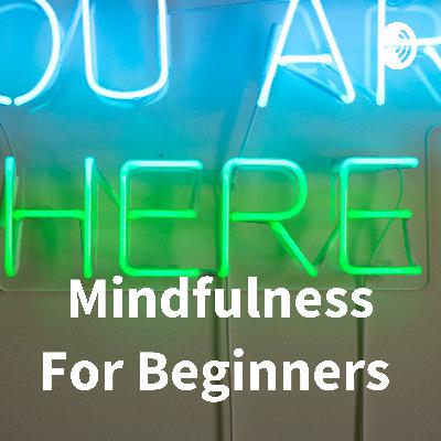 Mindfulness practice Mindfulness practice