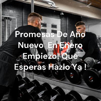 Promesas De Año Nuevo En Enero Empiezo! Que Esperas Hazlo Ya ! (Trailer) Promesas De Año Nuevo En Enero Empiezo! Que Esperas Hazlo Ya ! (Trailer)