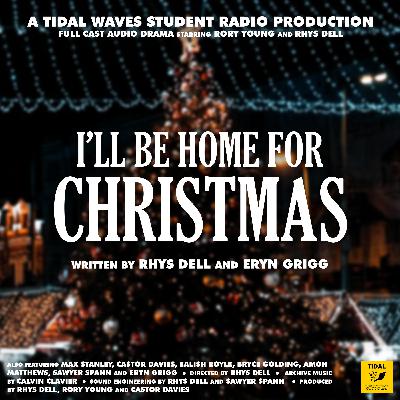 I'll Be Home For Christmas I'll Be Home For Christmas