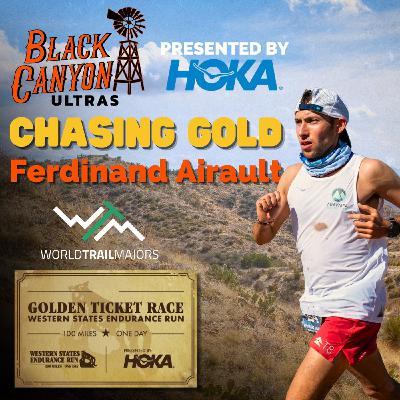 Ferdinand Airault | Chasing Gold at the 2025 Black Canyon Ultras