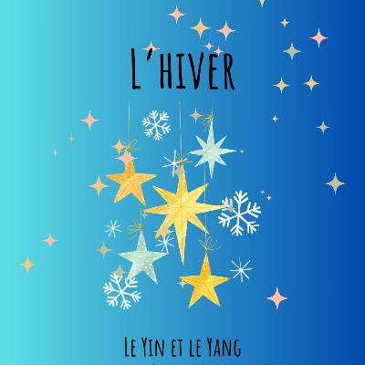 Bien vivre la saison de l'hiver