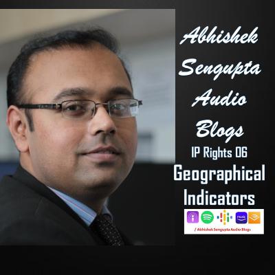 Intellectual Property Rights & Business 06 : Geographical Indicators Intellectual Property Rights & Business 06 : Geographical Indicators