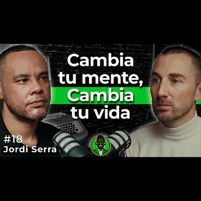 Crea una Vida con Propósito y Plenitud | #18 Jordi Serra