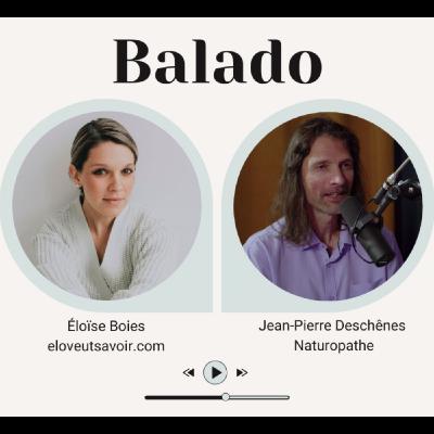 Balado #058 - Jean-Pierre Deschênes, naturopathe, s'est soigné seul du cancer
