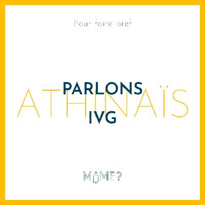 [ PFB ] Athinaïs : Parlons IVG