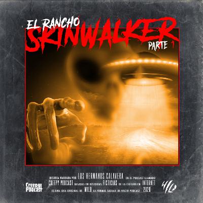 El Rancho Skinwalker Parte 1/ Ft.Lalo Rivers