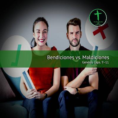 BENDICIONES VS. MALDICIONES