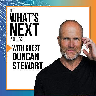 What's Next with Duncan Stewart 2022