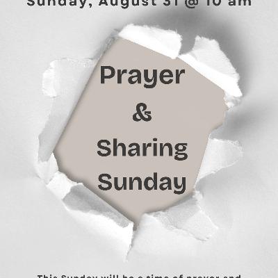 Prayer Focus and Sharing