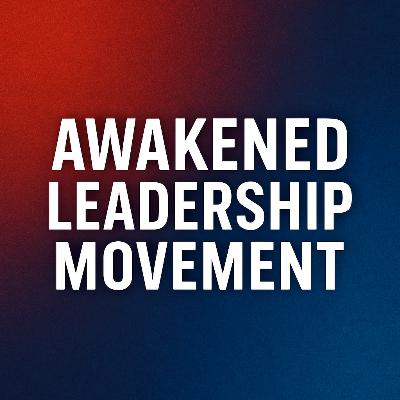 The Awakened Leadership Movement: A New Architecture for Leadership, Governance, and the Human Future The Awakened Leadership Movement: A New Architecture for Leadership, Governance, and the Human Future