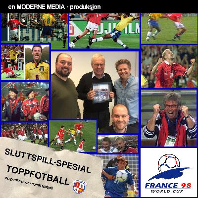 Episode 267 - Sluttspill-spesial: VM 98: Gjenhør