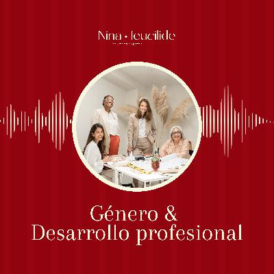 #2 Género y Desarrollo profesional