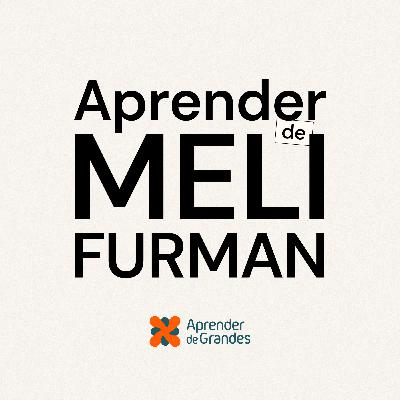 #012 Aprender de Meli Furman con Mariano Sigman #012 Aprender de Meli Furman con Mariano Sigman