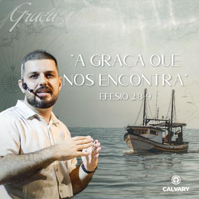 Efésio 2:8-9 | A Graça que nos Encontra | Alyson Bachega