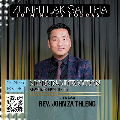 Morning Devotion - Jesuh Le Khamhtu || Rev. John Za Thleng Morning Devotion - Jesuh Le Khamhtu || Rev. John Za Thleng