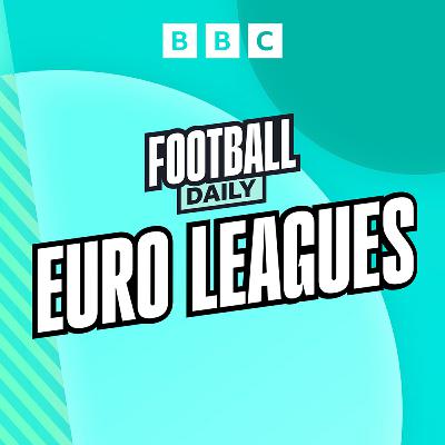 Euro Leagues: BlueCo crisis & Helsingborgs' Scottish boss