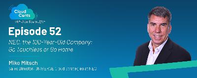 Episode 52 - NEC, the 100-Year-Old Company: Go Touchless or Go Home