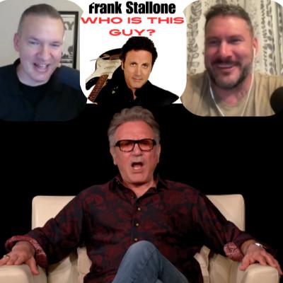 Frank Stallone - Who is this Guy? - Episode 42