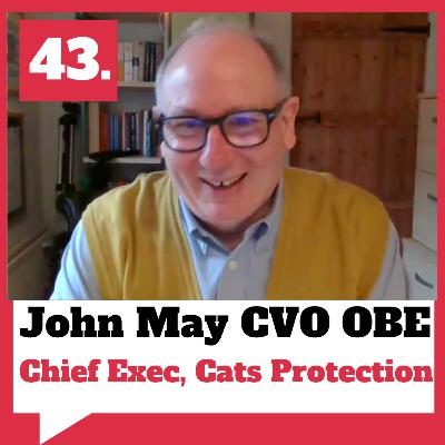 10,000 Volunteers and Counting: The Cats Protection Story - With John May CVO OBE