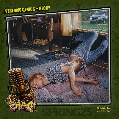 Perfume Genius, Glory & Exchainge with Evan (Episode 12)