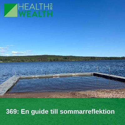 369: En guide till sommarreflektion