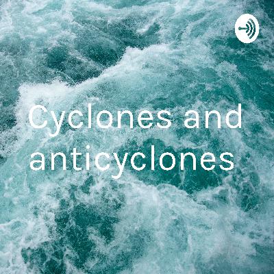 Ojaswi cyclones and anticyclones