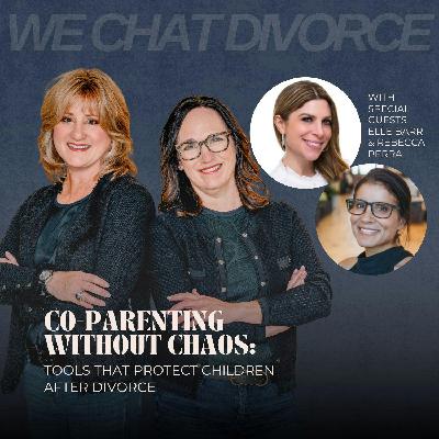186. Co-Parenting Without Chaos: Tools That Protect Children After Divorce