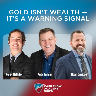 Gold Isn't Wealth — It's a Warning Signal