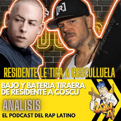 RESIDENTE LE TIRA A COSCULLUELA (ANALISIS) BAJO Y BATERIA