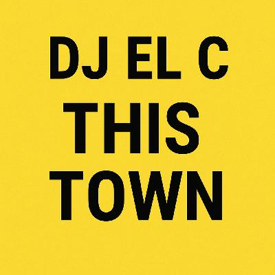 Episode 192: 438 Dj El C - This Town