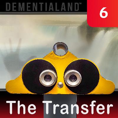 Episode#6: The Transfer Episode#6: The Transfer