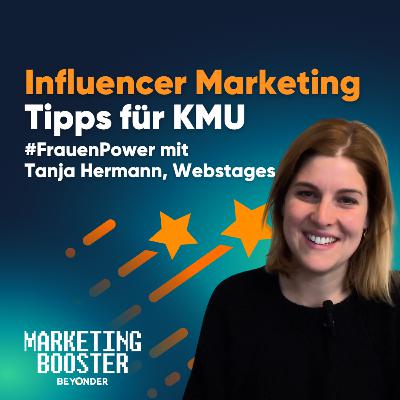 Influencer Marketing Tipps für KMU – mit Tanja Hermann von WebStages Influencer Marketing Tipps für KMU – mit Tanja Hermann von WebStages