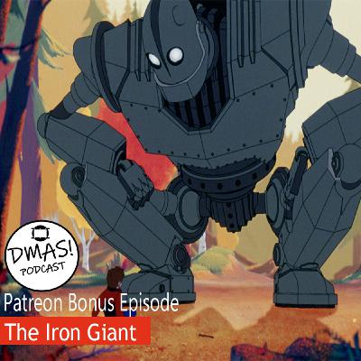 Patreon Episode: The Iron Giant Patreon Episode: The Iron Giant
