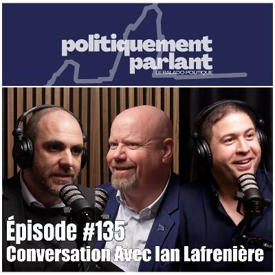 Épisode #135 - Conversation Avec Ian Lafrenière