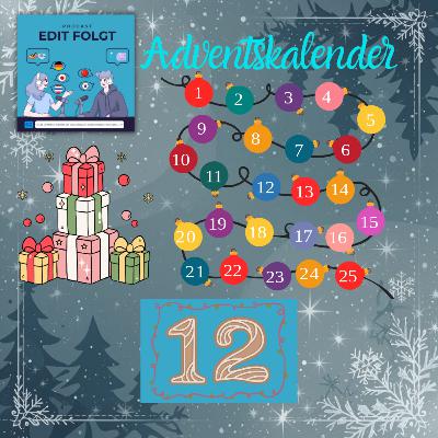 Edit Folgt Adventskalender 2025 - Tag 12