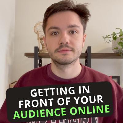 #536: Getting in Front of Your Audience Online #536: Getting in Front of Your Audience Online