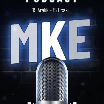 2: 🎙️MKE Aylık Podcast Yayında: 15 Aralık 2025 - 15 Ocak 2026